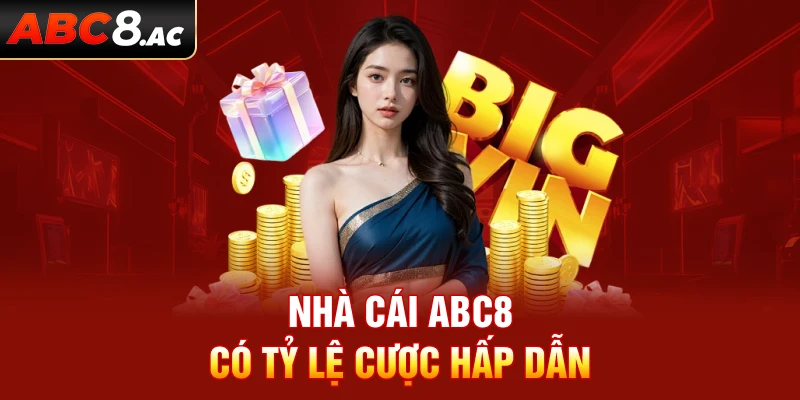 Nhà cái ABC8 có tỷ lệ cược hấp dẫn