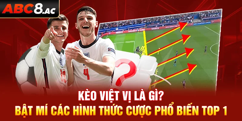 Bật mí thông tin về hình thức cược kèo việt vị phổ biến