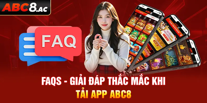 Câu hỏi về tải app ABC8